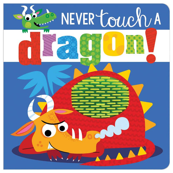 Never Touch a Dragon