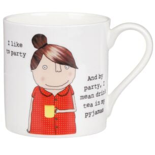 I like to party and by party, I mean I drink tea in my pyjamas. Mug