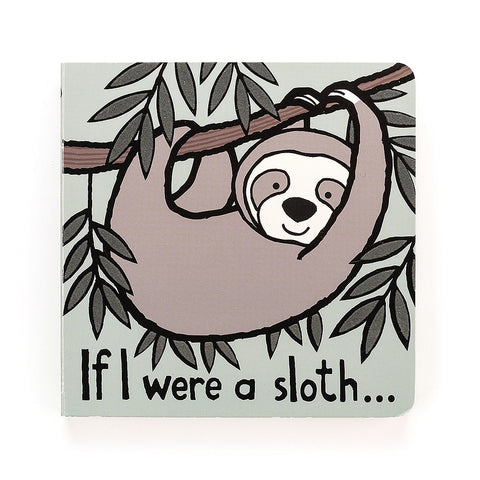 If If I Were A Sloth Board Book