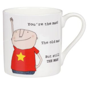 You’re the man! The old man but still THE MAN. Mug.
